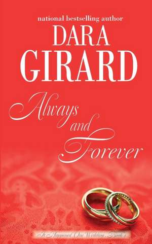 Always and Forever de Dara Girard