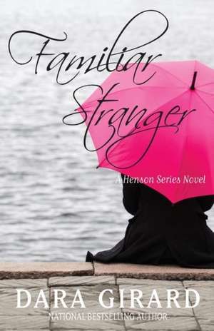 Familiar Stranger de Dara Girard