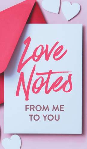 Love Notes From Me to You de Ashley Kusi