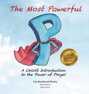 The Most Powerful P de Lisa Burkhardt Worley