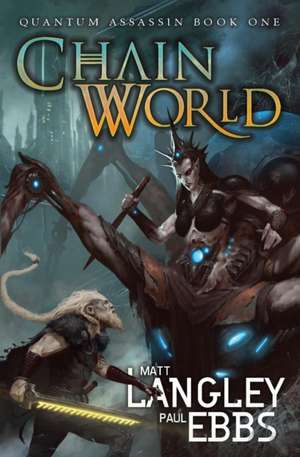 Chainworld de Matt Langley