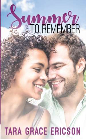 Summer to Remember de Tara Grace Ericson