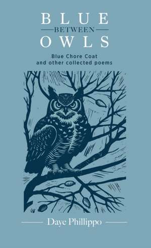 Blue Between Owls de Daye Phillippo