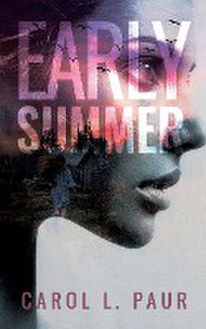 Early Summer de Carol Paur