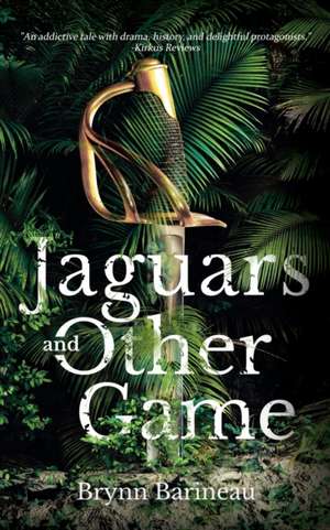 Jaguars and Other Game de Brynn Barineau