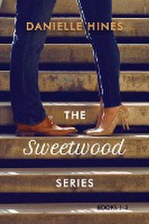 The Sweetwood Series de Danielle Hines