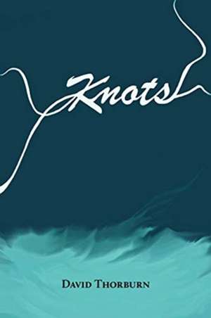 Knots de David Thorburn