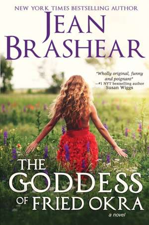 The Goddess of Fried Okra (Large Print Edition) de Jean Brashear