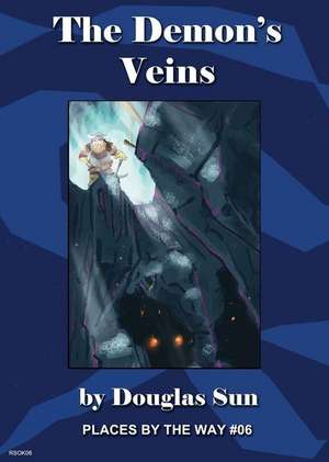 The Demon's Veins de Douglas Sun