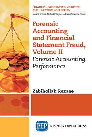 Forensic Accounting and Financial Statement Fraud, Volume II de Zabihollah Rezaee