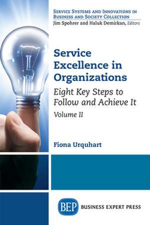 Service Excellence in Organizations, Volume II de Fiona Urquhart