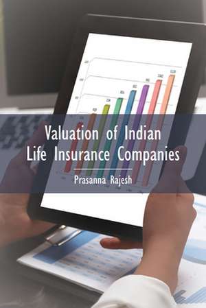 Valuation of Indian Life Insurance Companies de Prasanna Rajesh