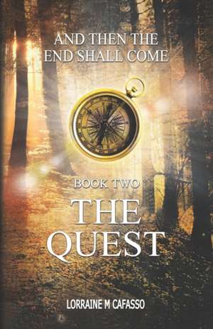 The Quest de Lorraine M. Cafasso