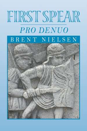 First Spear de Brent Nielsen