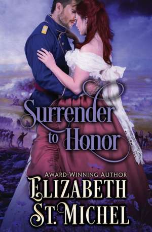 Surrender to Honor de Elizabeth St. Michel