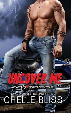 Uncover Me de Chelle Bliss