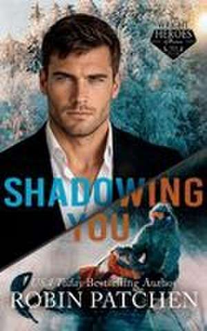 Shadowing You de Robin Patchen