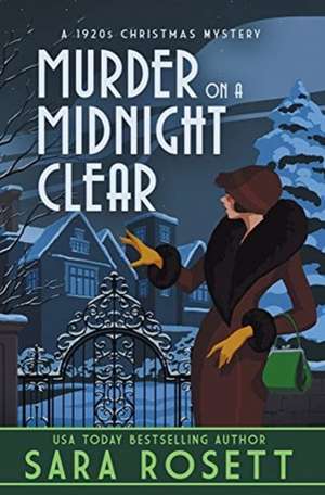 Murder on a Midnight Clear: A 1920s Christmas Mystery de Sara Rosett