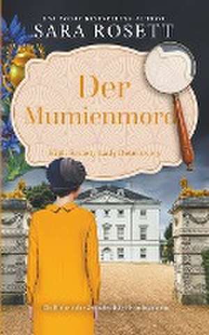 Rosett, S: Mumienmord