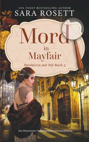 Rosett, S: Mord in Mayfair de Sara Rosett