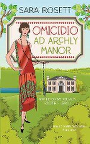 Omicidio ad Archly Manor de Sara Rosett