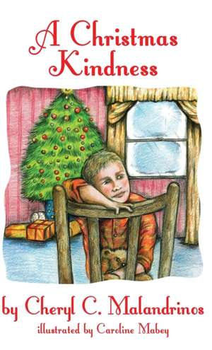 A Christmas Kindness de Cheryl C. Malandrinos
