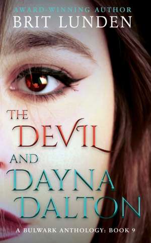 The Devil and Dayna Dalton de Brit Lunden