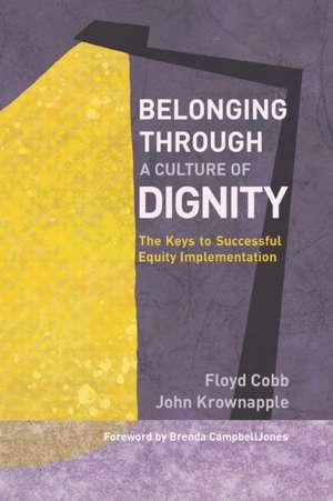 Belonging Through a Culture of Dignity de Floyd Cobb