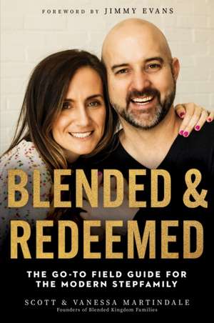Blended and Redeemed de Scott Martindale