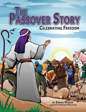 The Passover Story de Sarah Mazor