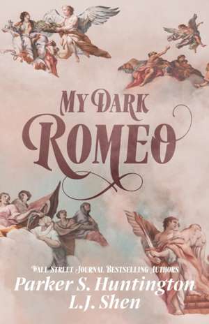 My Dark Romeo de Parker S. Huntington