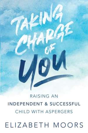 Taking Charge of You de Elizabeth Moors