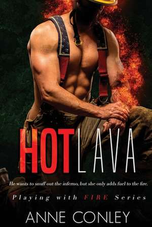 Hot Lava de Anne Conley