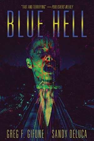 Blue Hell de Greg F. Gifune