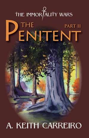 The Penitent de A Keith Carreiro
