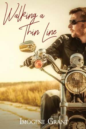 Walking a Thin Line de Imogene Grant
