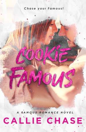 Cookie Famous de Callie Chase