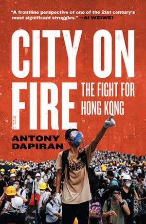 City on Fire de Antony Dapiran