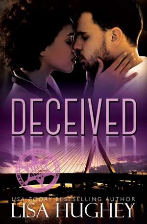 Deceived de Lisa Hughey