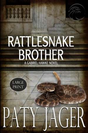 Rattlesnake Brother Large Print de Paty Jager