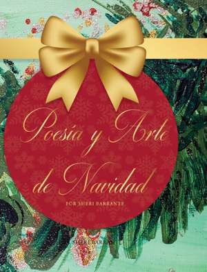 Poesía y Arte de Navidad de Sheri Barrante