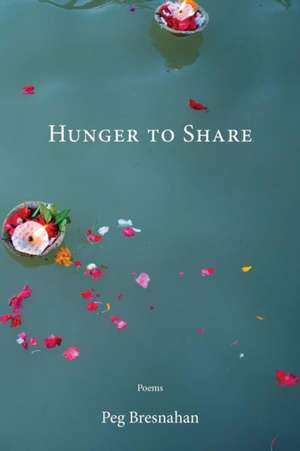 Hunger to Share de Peg Bresnahan