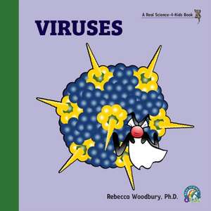 Viruses de Rebecca Woodbury M. Ed.