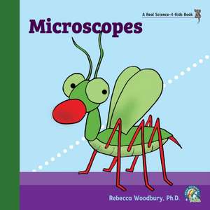 Microscopes de Rebecca Woodbury M. Ed.