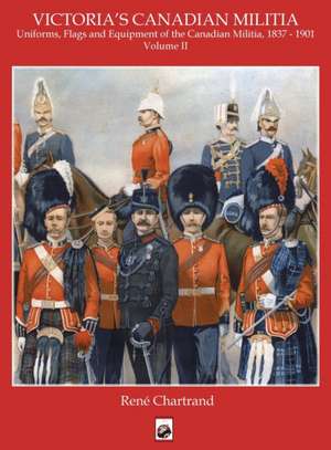 Victoria's Militia de Rene Chartrand