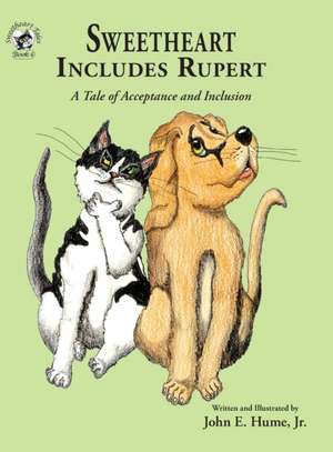 Sweetheart Includes Rupert de John E. Hume Jr.