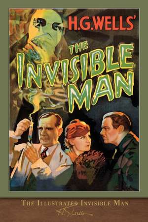 The Illustrated Invisible Man de H. G. Wells