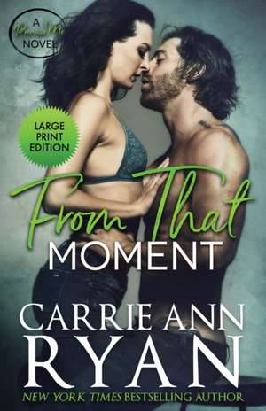 From That Moment de Carrie Ann Ryan