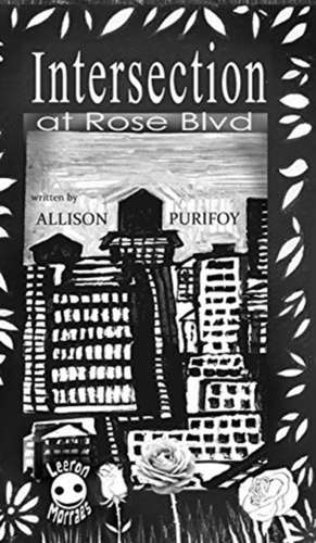 Intersection At Rose BLVD de Allison Purifoy