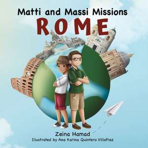 Matti and Massi Missions Rome de Zeina Hamad